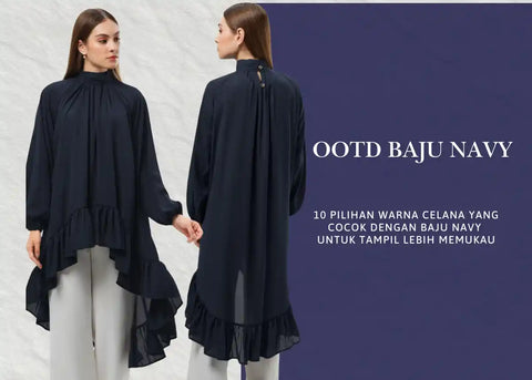 Baju Navy Cocok dengan Celana Warna Apa