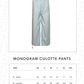 Monogram Culotte Pants - Zellige